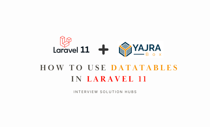 How to use DataTables in Laravel 11